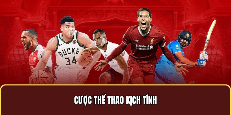 Cược thể thao kịch tính