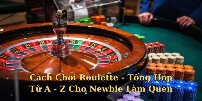 cách chơi roulette