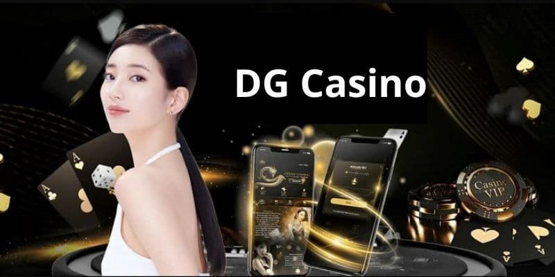 Đôi nét về sảnh DG CASINO