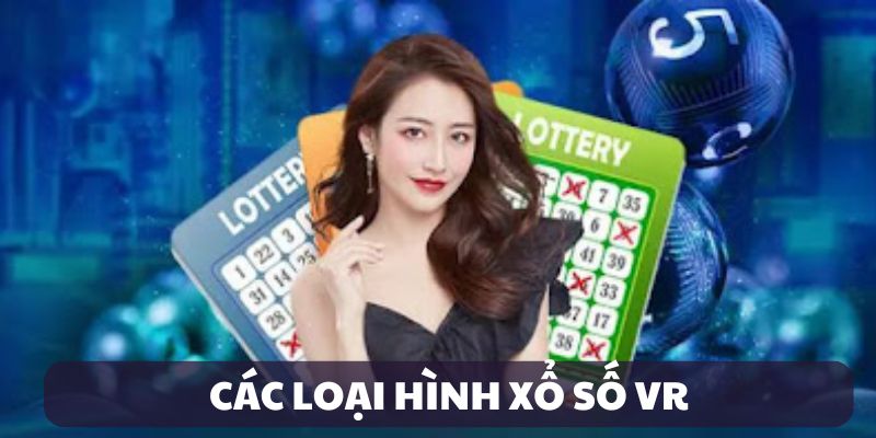 Điêm danh các loại hình xổ số phổ biến