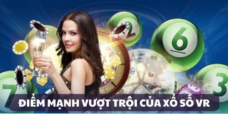 Điểm manh của sảnh VR xổ số